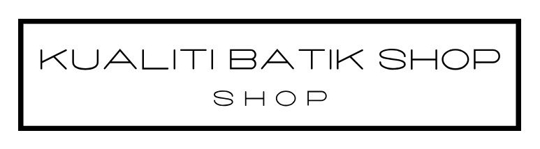 Kualiti Batik Shop